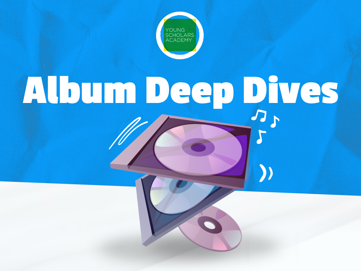 Album Deep Dives