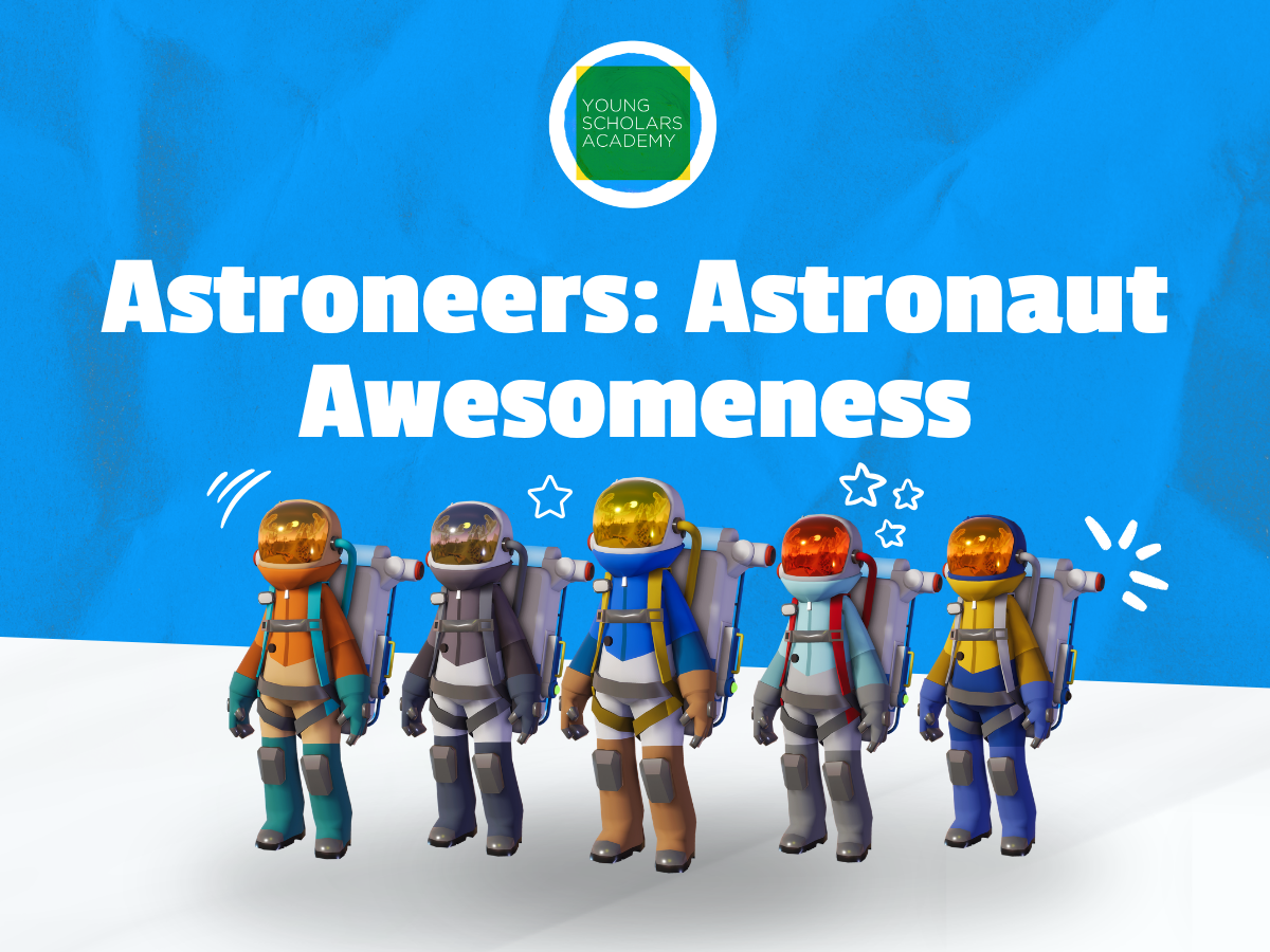 Astroneers: Astronaut Awesomeness