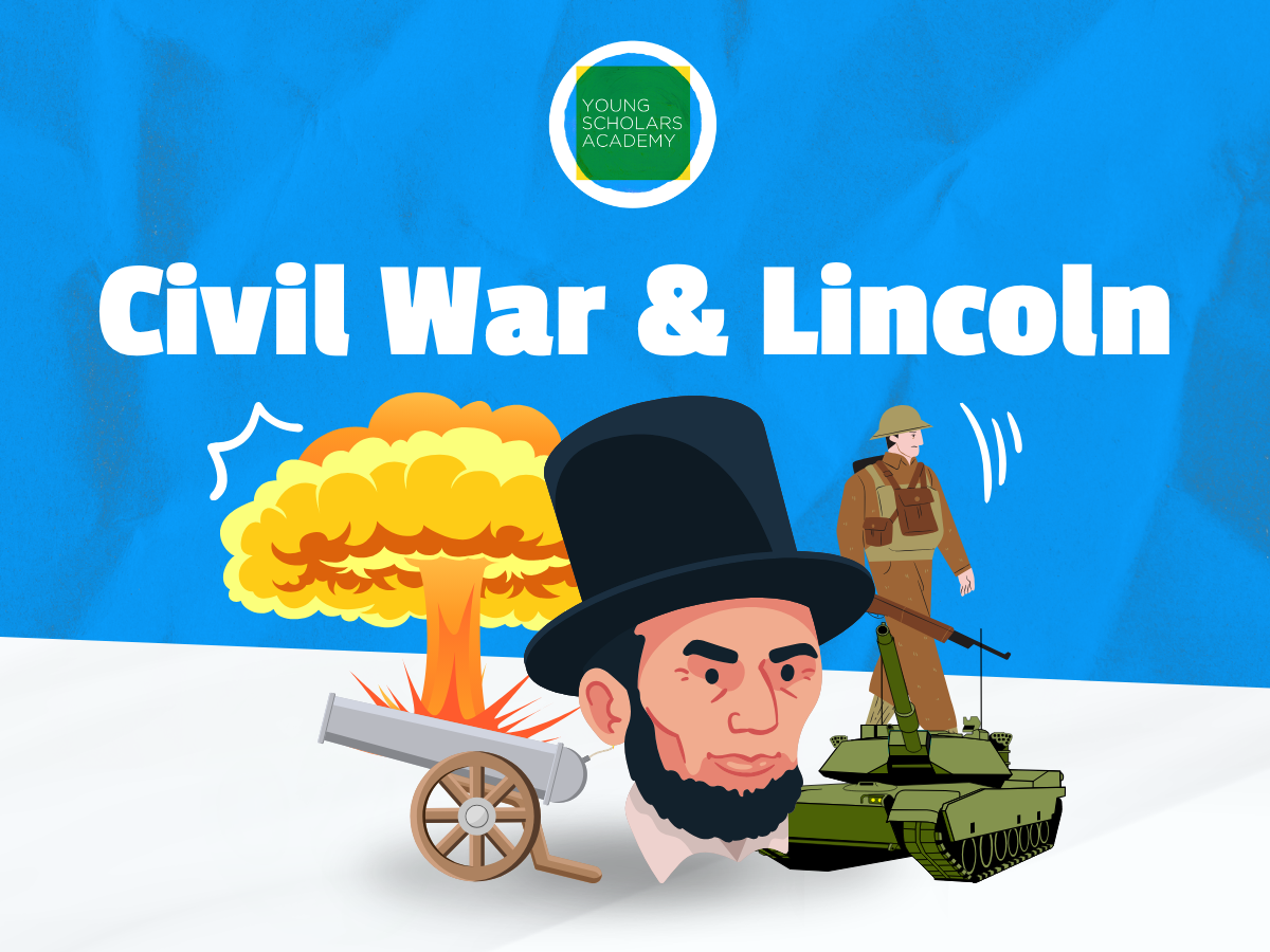 Civil War & Lincoln