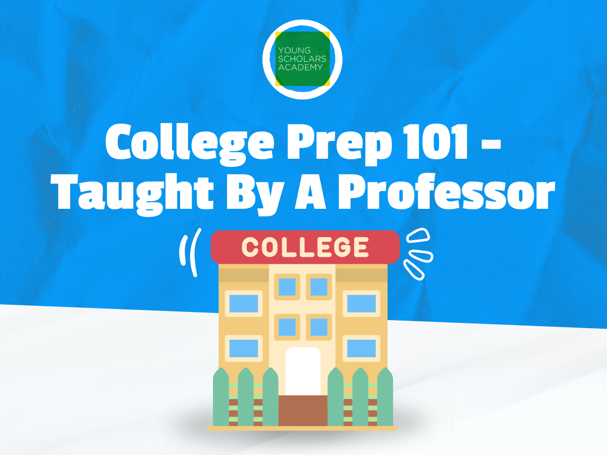 College Prep 101 Taught By A Professor