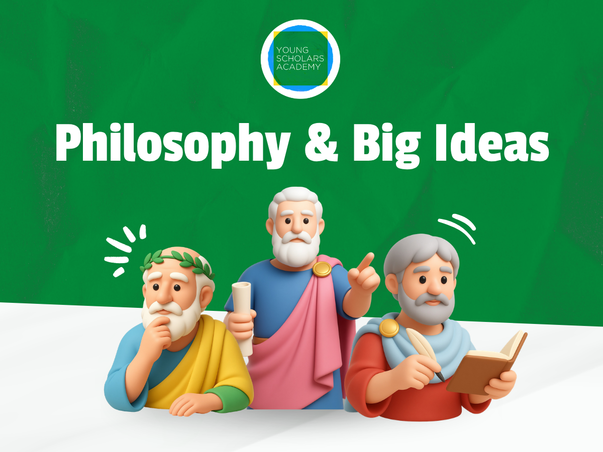 Philosophy & Big Ideas