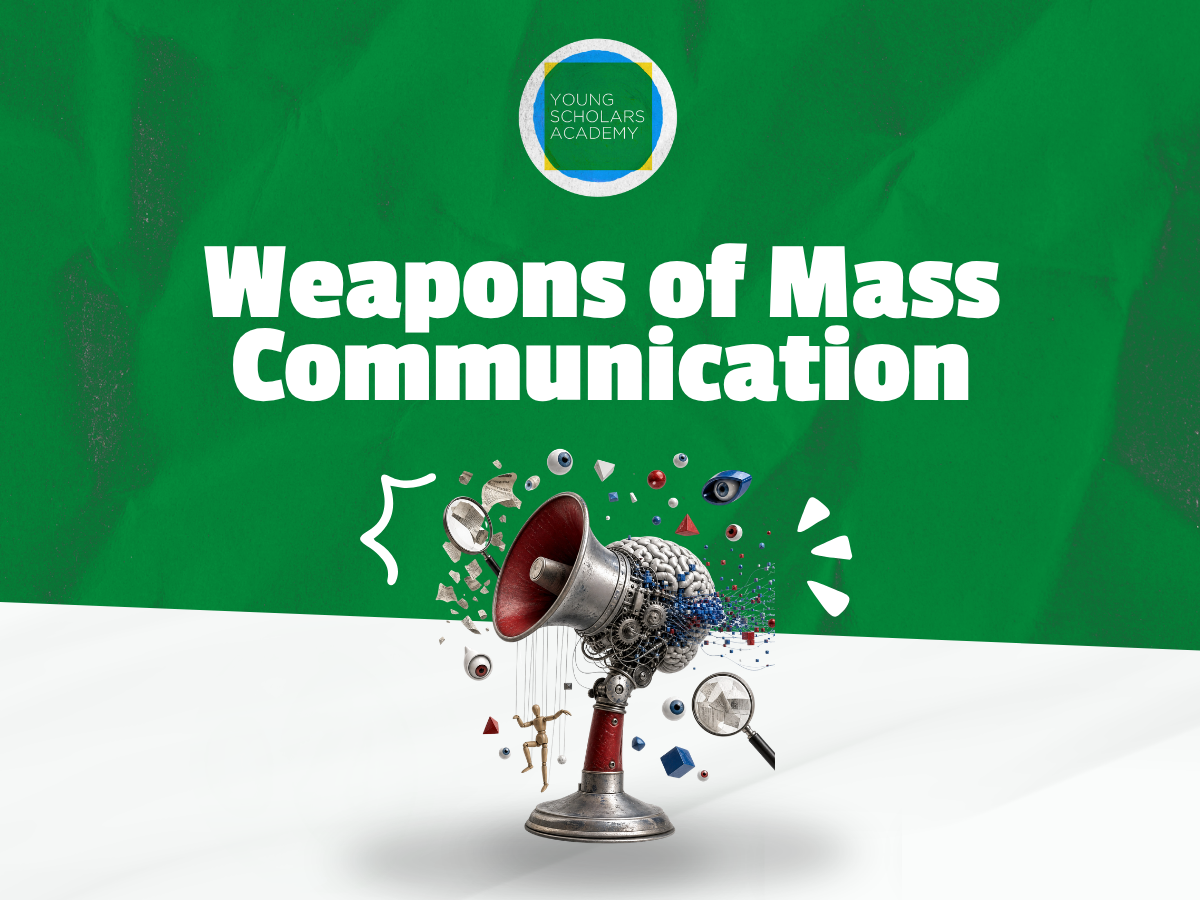 Weapons of Mass Communication